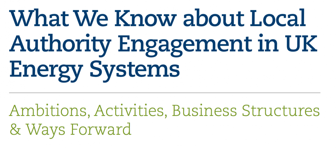 What We Know about Local Authority Engagement in UK Energy Systems